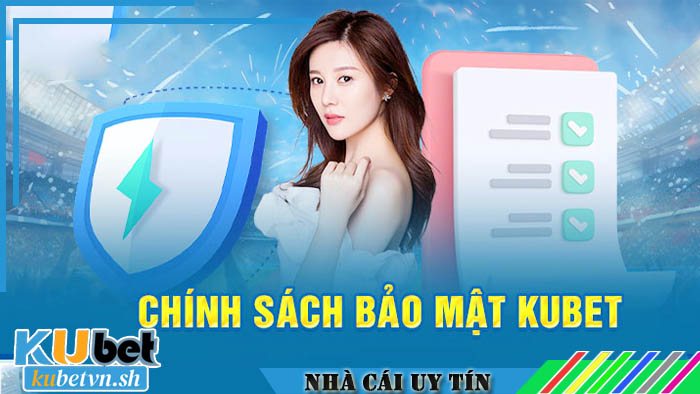 Chính sách bảo mật Kubet về đảm bảo sự công bằng