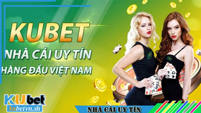 Kubet mang lại nhiều giá trị khó đong đếm