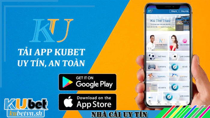 Tải app Kubet chi tiết dành cho Android 