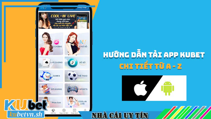 Tải app Kubet đem về nhiều lợi ích cho game thủ