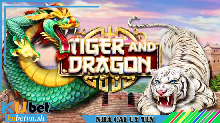 Tìm hiểu trò chơi Rồng Hổ cổng game KUBET